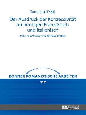 cover image of Der Ausdruck der Konzessivität im heutigen Französisch und Italienisch